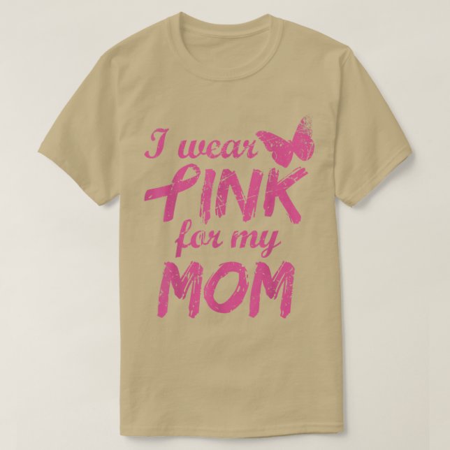 Ich trage Rosa für meine Mama Brustkrebs Bewusstse T-Shirt (Design vorne)