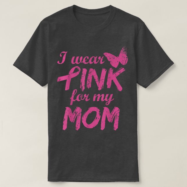 Ich trage Rosa für meine Mama Brustkrebs Bewusstse T-Shirt (Design vorne)