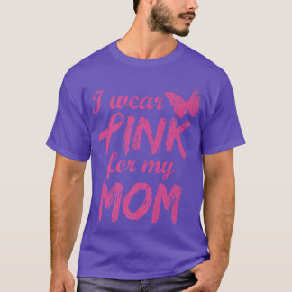 Ich trage Rosa für meine Mama Brustkrebs-Bewusstse T-Shirt