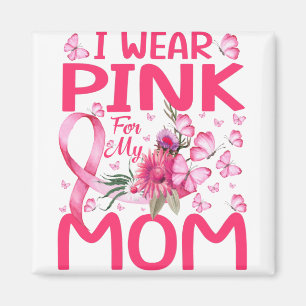 Ich trage Rosa für meine Mama Butterfly Brustkrebs Magnet