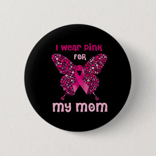Ich trage Rosa für meine Mama Butterfly Ribbon Bru Button