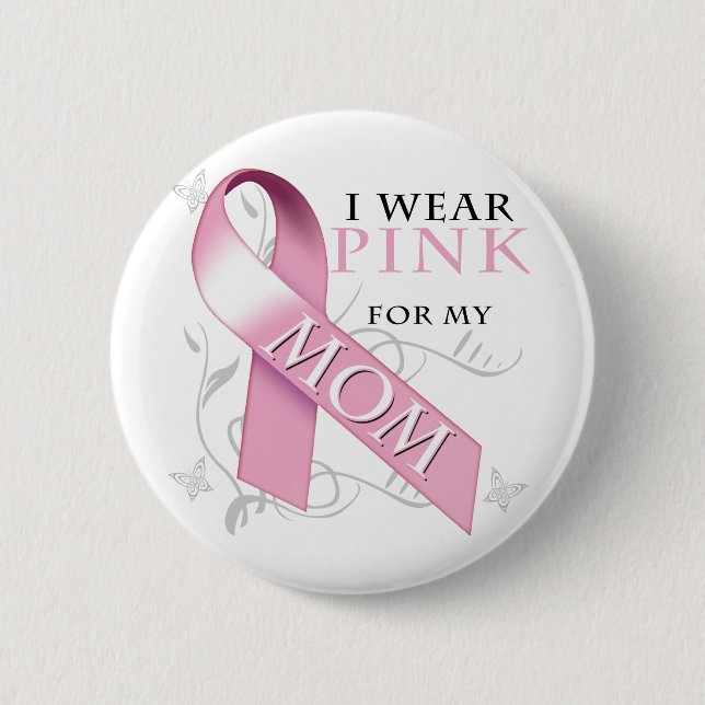 Ich trage Rosa für meine Mama Button (Vorderseite)