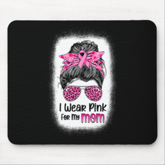 Ich trage Rosa für meine Mama Messy Bun Breast Can Mousepad