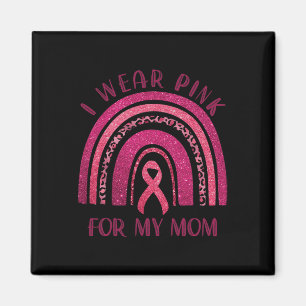 Ich trage Rosa für meine Mama rosa Ribbon Brustkre Magnet