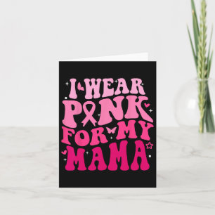 Ich trage Rosa für meine Mama Support Squads Breas Karte