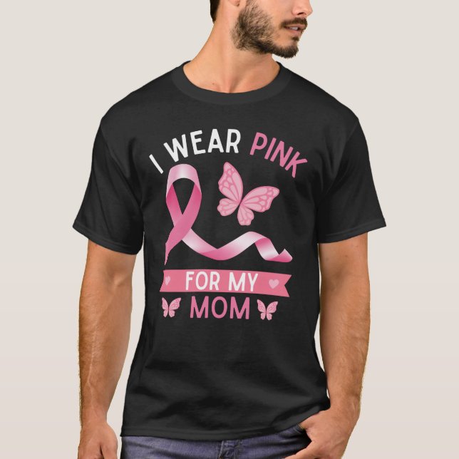 Ich trage Rosa für meine Mutter, Brustkrebs-Bewuss T-Shirt (Vorderseite)