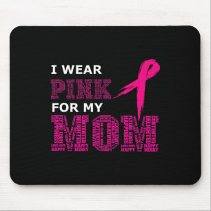 Ich trage Rosa für meine Mutter Brustkrebs-Bewusst Mousepad