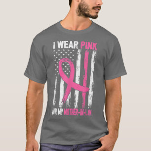 Ich trage Rosa für meine Mutter im Gesetz Brustkre T-Shirt