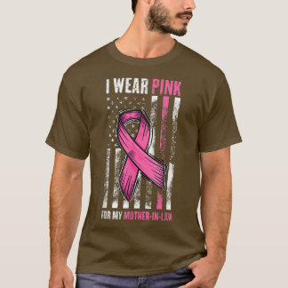Ich trage Rosa für meine Mutter im Gesetz Brustkre T-Shirt