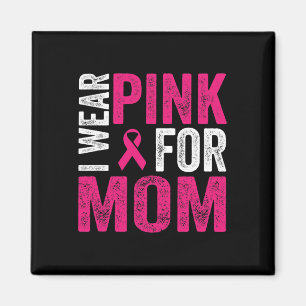 Ich trage Rosa für meine Mutter Rosa Band Brustkre Magnet