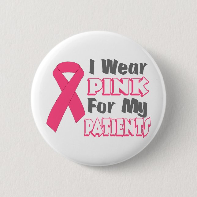 Ich trage Rosa für meine Patienten (Version B) Button (Vorderseite)