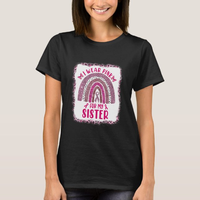 Ich trage Rosa für meine Schwester Rainbow Breast T-Shirt (Vorderseite)