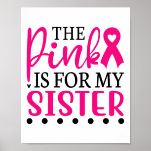 Ich trage Rosa für meine Schwester T Shirt Brustkr Poster