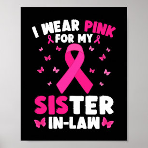 Ich trage Rosa für meine Schwiegermutter Poster