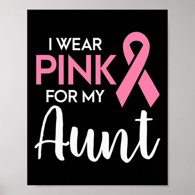 Ich trage Rosa für meine Tante Brustkrebs Awarenes Poster (Vorne)