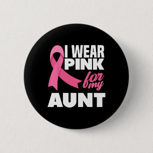 Ich trage Rosa für meine Tante, die Brustkrebs-Awa Button