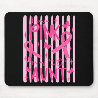 Ich trage Rosa für meine Tante Pink Ribbon Mousepad