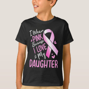 Ich trage Rosa für meine Tochter Brustkrebsbewusst T-Shirt