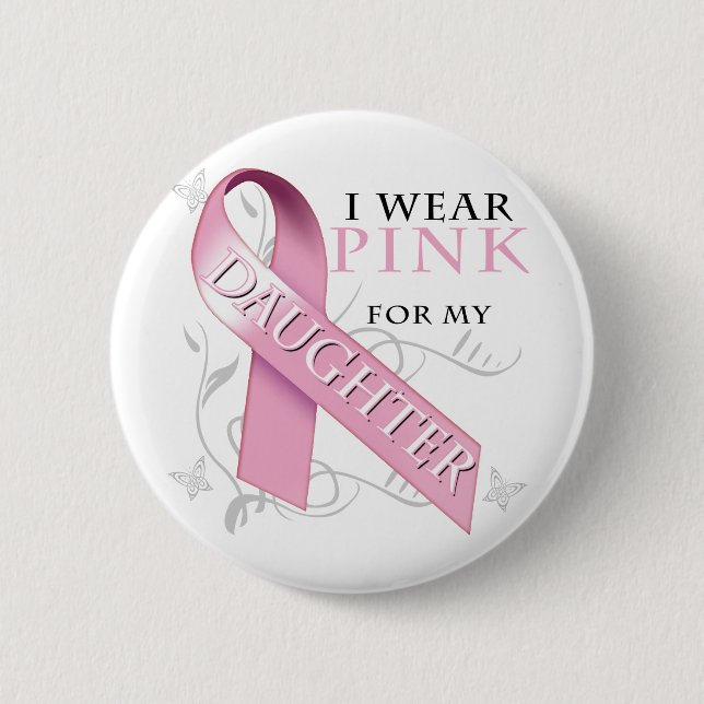 Ich trage Rosa für meine Tochter Button (Vorderseite)
