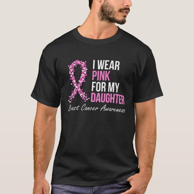 Ich trage Rosa für meine Tochter, die mir die Auss T-Shirt (Vorderseite)