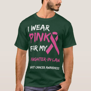 Ich trage Rosa für meine TochterImLaw Brustkrebs A T-Shirt