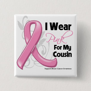 Ich trage Rosa für meinen Cousin - Brustkrebs Button