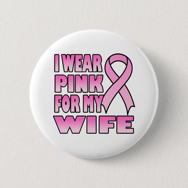 Ich trage Rosa für meinen Ehefrau-Knopf Button (Vorderseite)