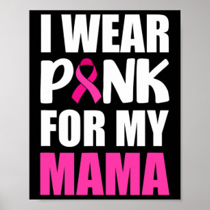 Ich trage Rosa für meinen Mama Pink Ribbon Brustkr Poster