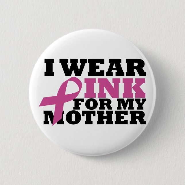 Ich trage Rosa für meinen Mutterknopf Button (Vorderseite)