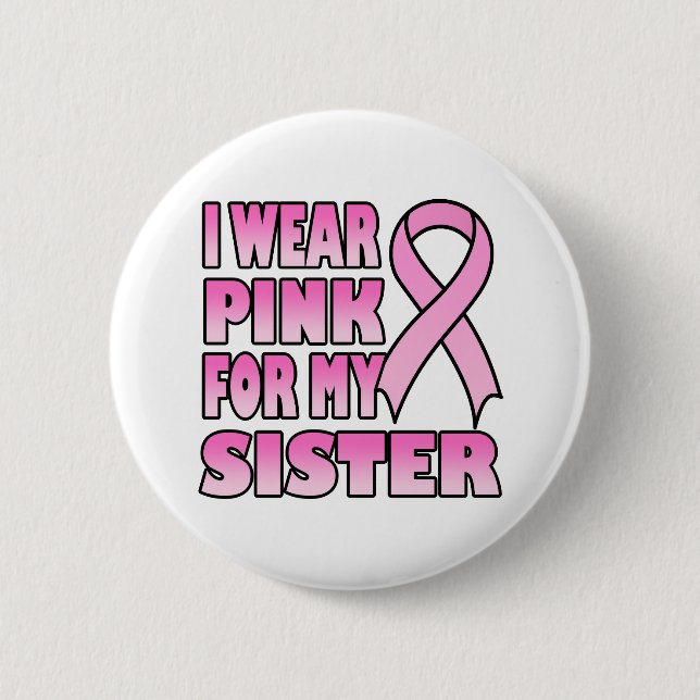 Ich trage Rosa für meinen Schwester-Knopf Button (Vorderseite)