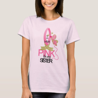Ich trage Rosa für meinen Schwester-T - Shirt