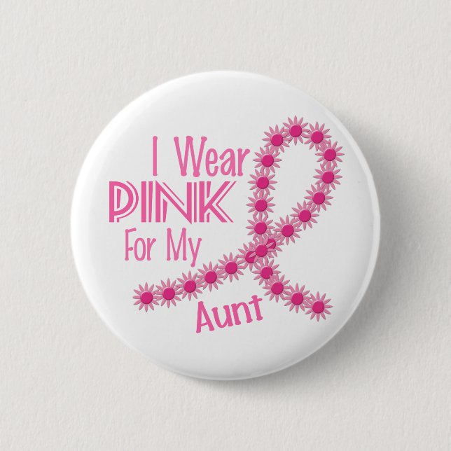 Ich trage Rosa für meinen Tante 26 BRUSTKREBS Button (Vorderseite)