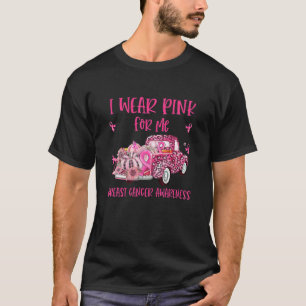 Ich trage Rosa für mich Pink Lkw Brustkrebs Surviv T-Shirt