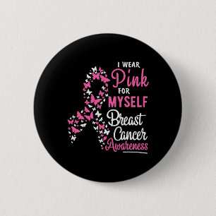 Ich trage Rosa für mich selbst, um mich vor dem Br Button