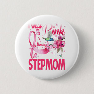 Ich trage Rosa im Gedächtnis für meine Stepmutter Button