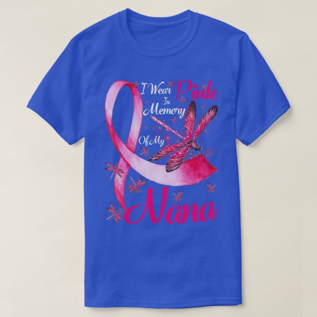 Ich trage Rosa im Gedächtnis meiner Nana-Dragonfly T-Shirt (Design vorne)