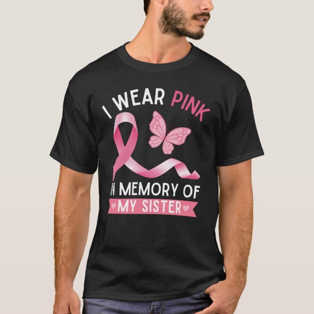 Ich trage Rosa im Gedächtnis meiner Schwester T-Shirt (Vorderseite)