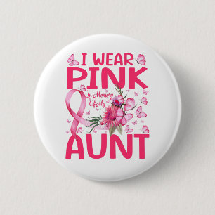 Ich trage Rosa im Gedächtnis meines Tante Brustkr Button