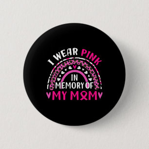 Ich trage Rosa im Gedenken an den Brustkrebs meine Button