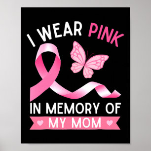 Ich trage Rosa im Gedenken an den Brustkrebs meine Poster