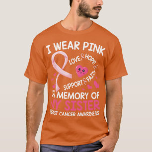 Ich trage Rosa im Gedenken an meine Schwester Lieb T-Shirt