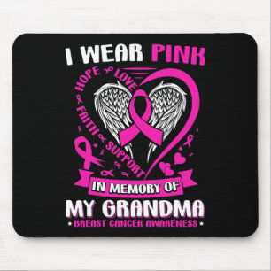 Ich trage Rosa im Gedenken an meinen Oma-Brustkreb Mousepad
