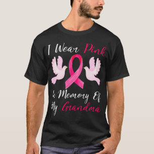 Ich trage Rosa im Gedenken an meinen Oma-Brustkreb T-Shirt