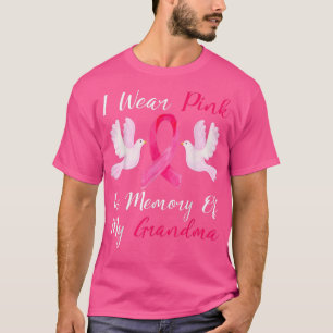 Ich trage Rosa im Gedenken an meinen Oma-Brustkreb T-Shirt
