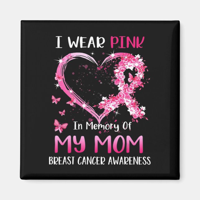 Ich trage Rosa in Erinnerung an meine Mama Brustkr Magnet (Vorne)