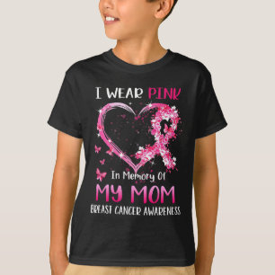 Ich trage Rosa in Erinnerung an meine Mama Brustkr T-Shirt
