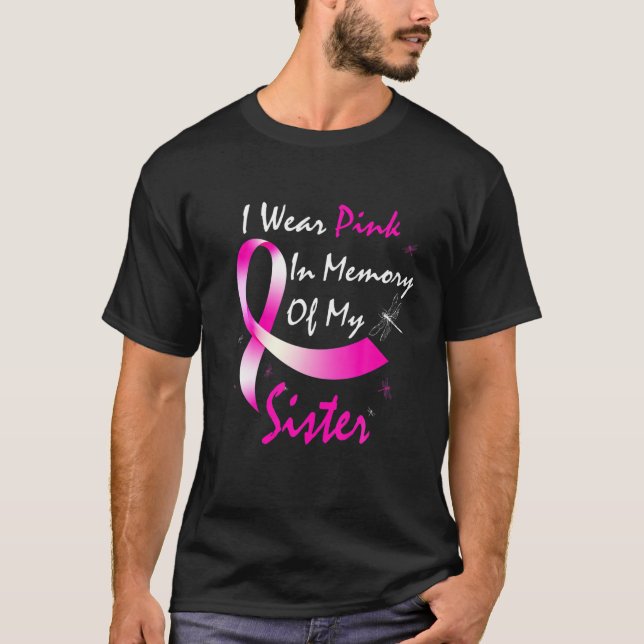 Ich trage Rosa in Erinnerung an meinen Schwester B T-Shirt (Vorderseite)