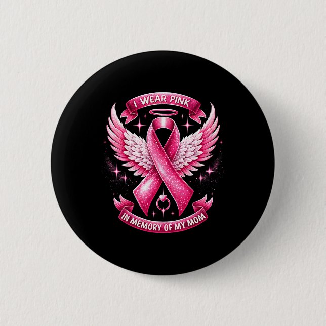 Ich trage Rosa, um an meine Brustkrebserkrankung m Button (Vorderseite)