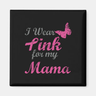 Ich trage Rosa wegen meiner Brustkrebserkrankung b Magnet