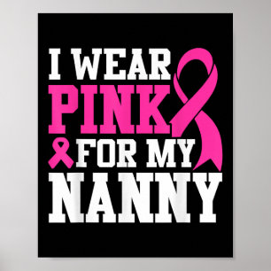 Ich trage Rosa wegen meiner Brustkrebserkrankung Poster